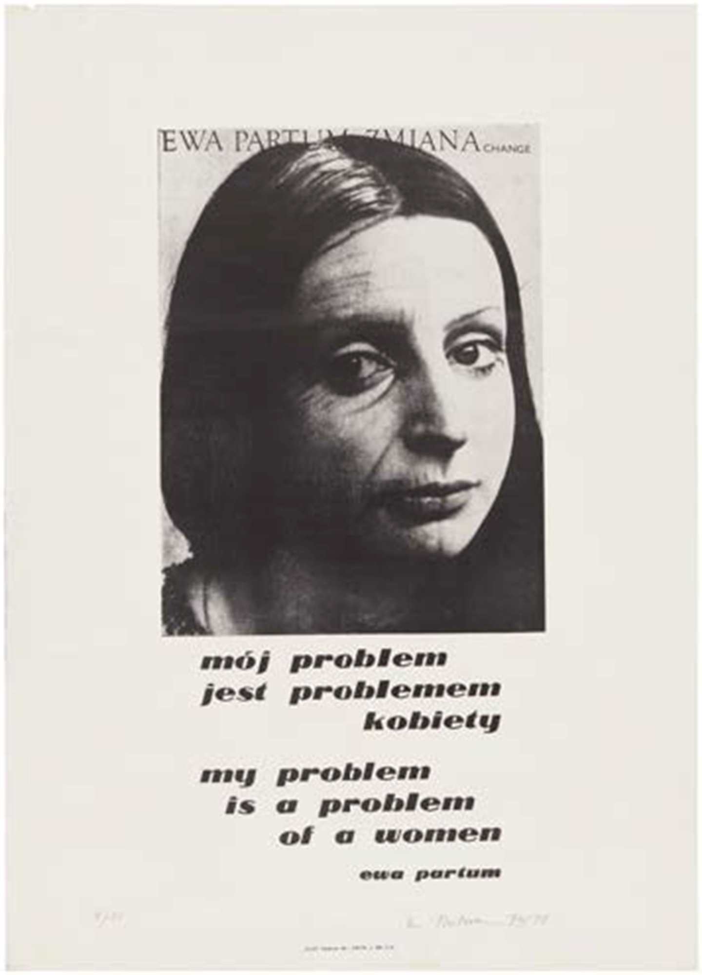 03. Ewa Partum Change. Moj problem jest problemem kobiety Change. My Problem is a Problem of a Woman 1974 1978 plakat 695x498 cm 1