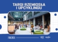 Targi rzemiosła i upcyklingu. Stoiska i warsztaty 7 Targi rzemiosła i upcyklingu. Stoiska i warsztaty