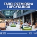 Targi rzemiosła i upcyklingu. Stoiska i warsztaty 9 Targi rzemiosła i upcyklingu. Stoiska i warsztaty