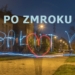 Bałuty po zmroku – wystawa fotografii nocnej Łukasza z Bałut 7 Bałuty po zmroku – wystawa fotografii nocnej Łukasza z Bałut