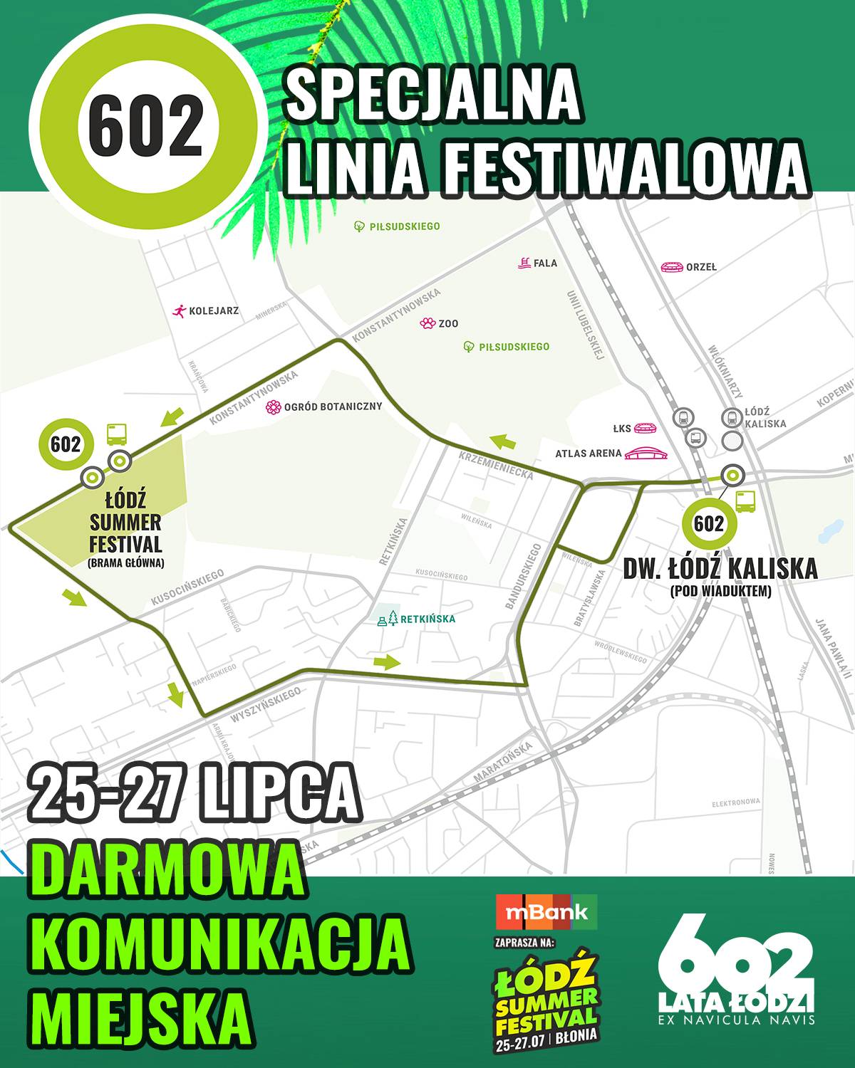 Darmowa komunikacja na Łódź Summer Festival 1 LSF Festiwalowa linia 602 Trasa