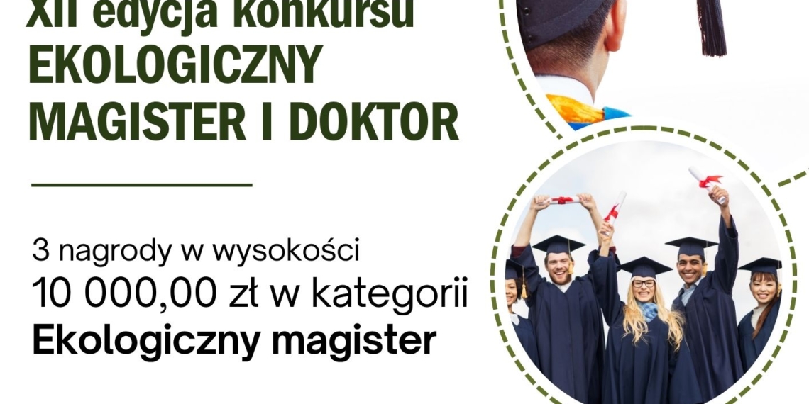 XII edycja Konkursu WFOŚiGW w Łodzi „Ekologiczny magister i doktor”