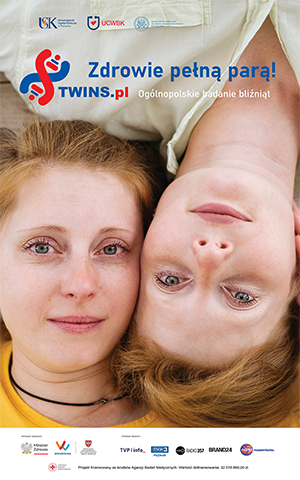 Zdrowie pełną parą! Ruszyła ogólnopolska rekrutacja bliźniaków do badań epidemiologicznych TWINS.PL 1 Zdrowie pełną parą! Ruszyła ogólnopolska rekrutacja bliźniaków do badań epidemiologicznych TWINS.PL