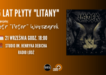 Zespół Vader i 25 lat płyty „Litany” w Studiu im. Henryka Debicha