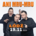 Kabaret ANI MRU-MRU już 19 listopada w Łodzi!