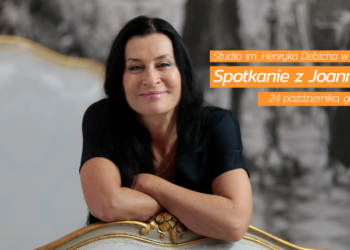 Spotkanie z Joanną Woś w Studiu im. Henryka Debicha