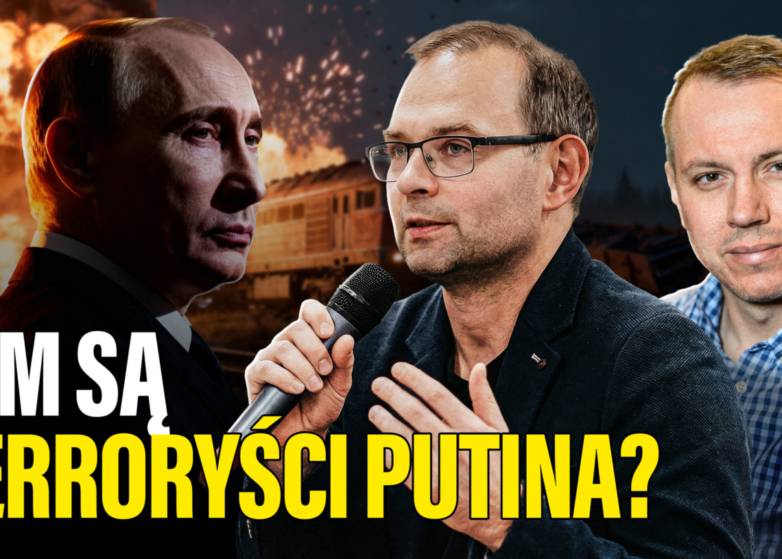 A więc wojna | Kim są terroryści Putina? [PODCAST]