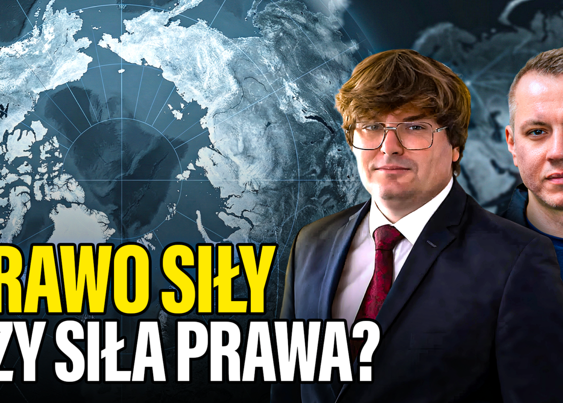 A więc wojna | Prawo siły czy siła prawa?