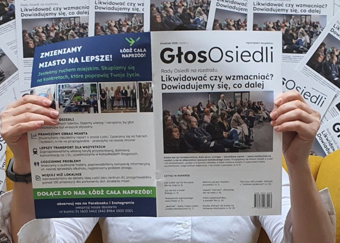 „Głos Osiedli” - nowa gazeta łódzkich rad osiedli. Co w niej znajdziemy? 1 „Głos Osiedli” – nowa gazeta łódzkich rad osiedli. Co w niej znajdziemy?