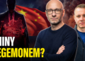 A więc wojna | Chiny hegemonem? [PODCAST]
