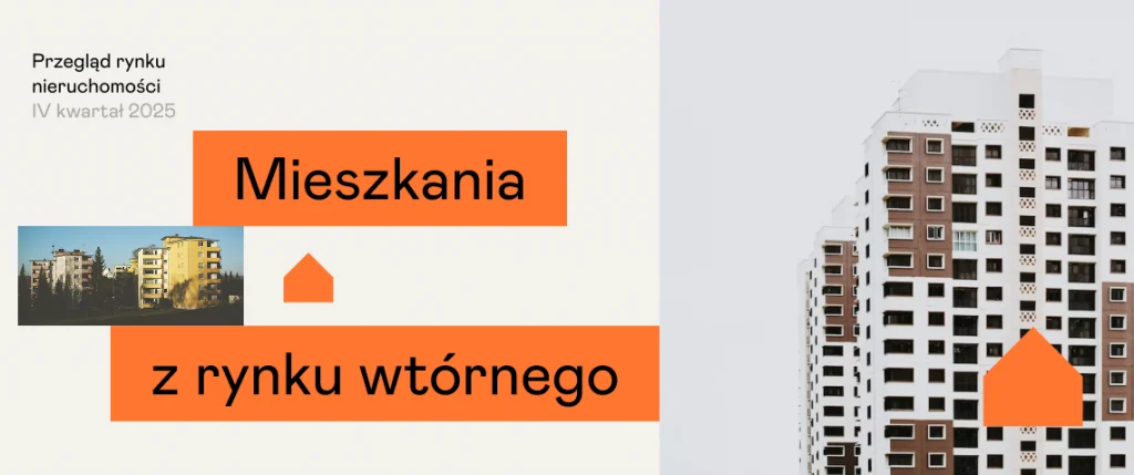 Rynek wtórny w Łodzi – IV kwartał 2025 roku