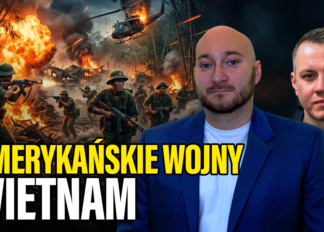 A więc wojna | Amerykańskie wojny - Wietnam [PODCAST]