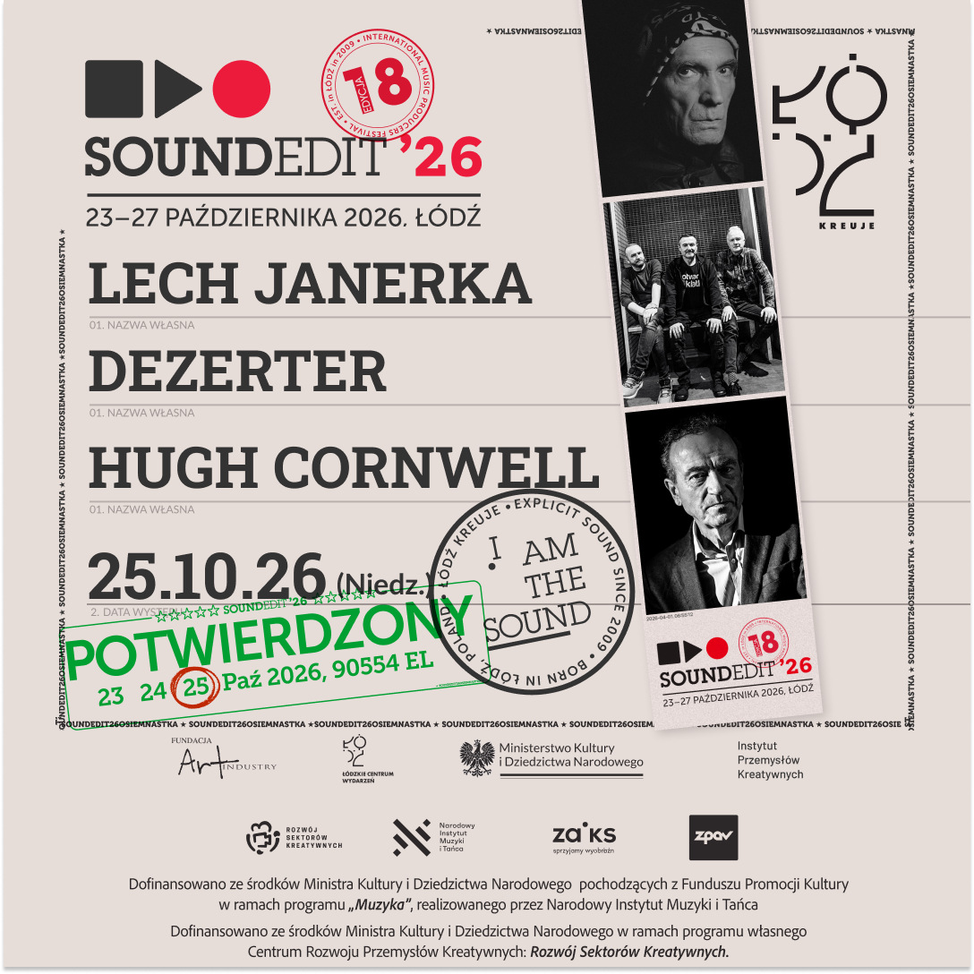 Lech Janerka, Dezerter i Hugh Cornwell gwiazdami Soundedit 2026 w Łodzi