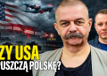 A więc wojna | Czy Stany Zjednoczone opuszczą Polskę? [PODCAST]