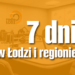 7 dni w Łodzi i regionie | Kłopoty w Prawie i Sprawiedliwości [PODCAST]