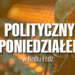 Polityczny poniedziałek