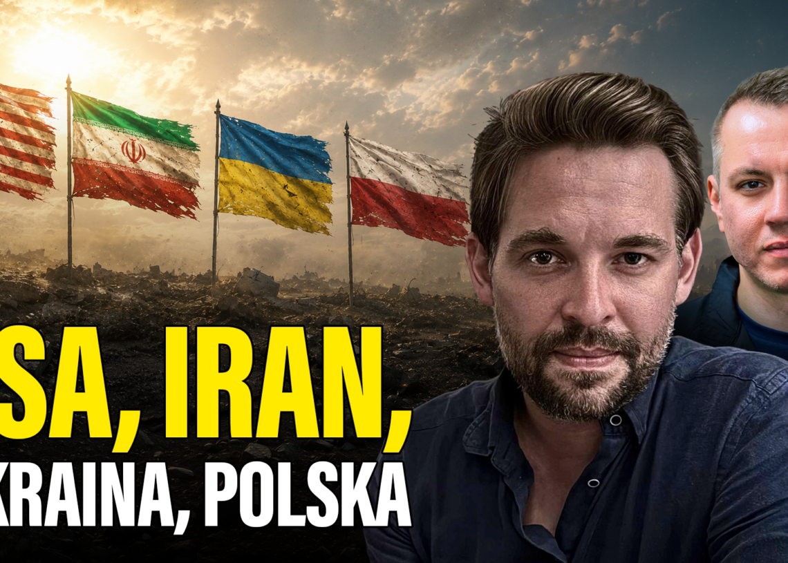 A więc wojna | Stany Zjednoczone, Iran, Ukraina, Polska [PODCAST]