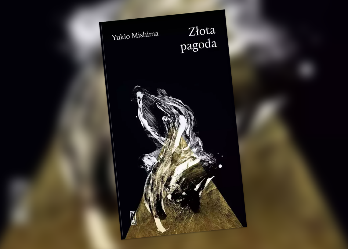 Yukio Mishima „Złota Pagoda” | Nocny Klub Książki 1 Yukio Mishima „Złota Pagoda” | Nocny Klub Książki