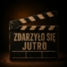 „Zdarzyło się jutro”. Czy chcielibyśmy znać przyszłość?