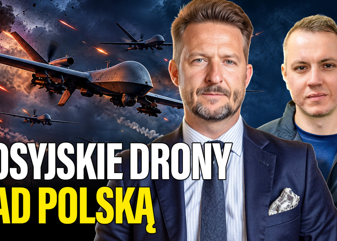 A więc wojna | Rosyjskie drony nad Polską [PODCAST]