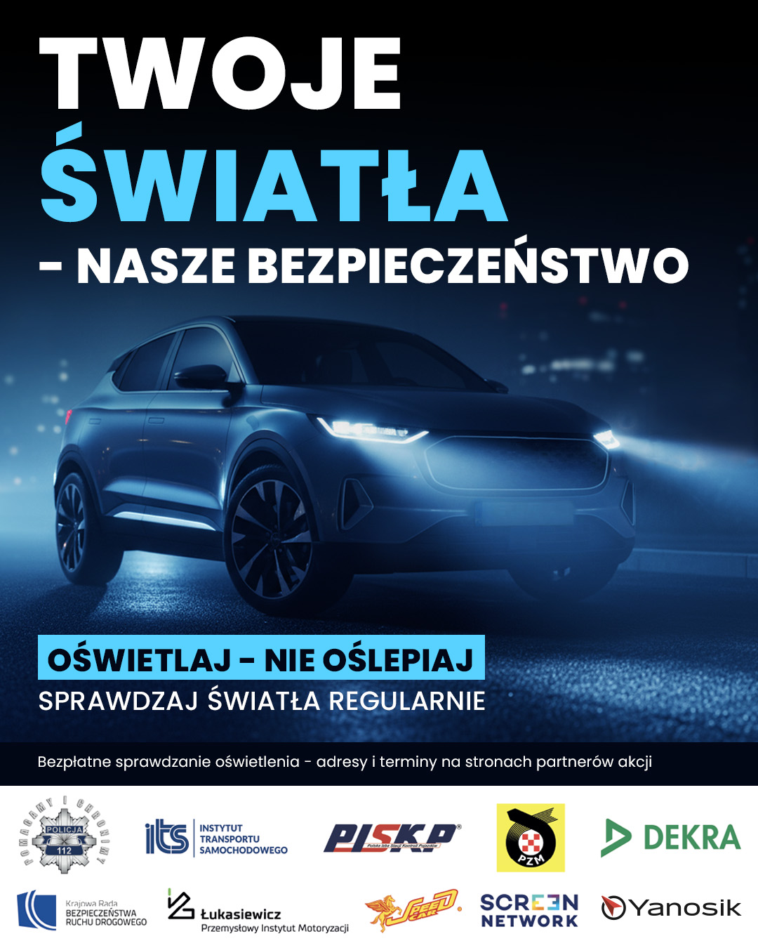 Ogólnopolska kampania pn. „Twoje światła – Nasze bezpieczeństwo”
